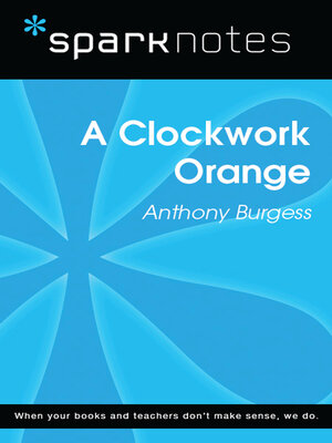 cover image of A Clockwork Orange (SparkNotes Literature Guide)